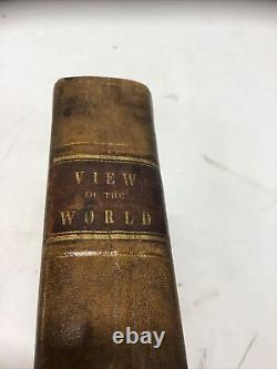 1840 A View of the World As Exhibited in the Manners, Costumes 72 Engravings