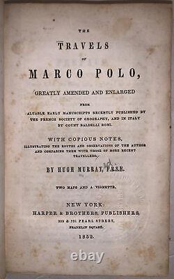 1852, THE TRAVELS OF MARCO POLO, by HUGH MURRAY, 2 FOLD OUT MAPS