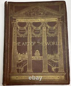 1895 The Art Of The World Vol. II Columbian Exposition Ripley Hitchcock