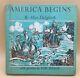 America Begins The Story Of The Finding Of The New World By Alice Dalgliesh 1958