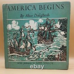 America Begins The Story Of The Finding Of The New World by Alice Dalgliesh 1958