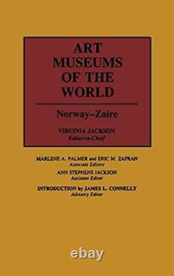 Art Museums of the World Norway Zaire-Vol. 2. Jackson 9780313258770 New
