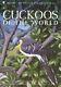 Cuckoos Of The World By Johannes Erritzøe 9780713660340 Brand New