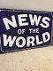 Enamel Sign News Of The World Antique Advertising Rare Old Collectable Sign