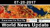 Full Spectrum Survival World News Update 07 20 2017