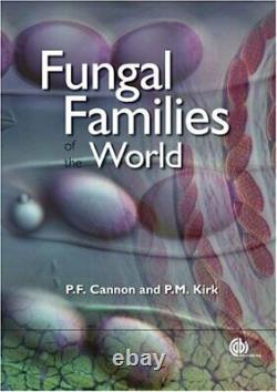 Fungal Families of the World by Cannon New 9780851998275 Fast Free Shipping-#