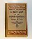 In The Land Of The Headhunters By Edward S Curtis 1915 1st Ed Vg Rare