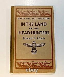 IN THE LAND OF THE HEADHUNTERS by Edward S Curtis 1915 1st Ed VG RARE