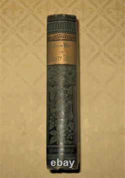 Jules Verne Tour of the World in 80 days Rare Worthington Edition Circa 1885