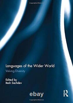 Languages of the Wider World Valuing Diversity, Sachdev 9780415707794 New