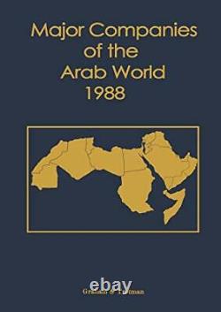 Major Companies of the Arab World 1988. Bricault, C. 9789401197960 New. #=. #=