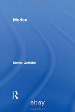Medea (Gods and Heroes of the Ancient World), Griffiths 9780415300698 New