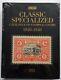 New 2021 Scott Classic Specialized Catalogue Of The World From 1840-1940 27th Ed