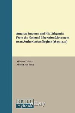 NEW Antanas Smetona and His Lithuania (On the Boundary of Two Worlds)