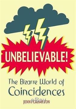 NEW Unbelievable! The Bizarre World of Coincidences (Hardcover) 1782430385
