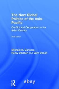 New Global Politics of the Asia-Pacific 3rd Edition