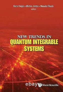 New Trends In Quantum Integrable Systems Proceedings Of The. 9789814324366