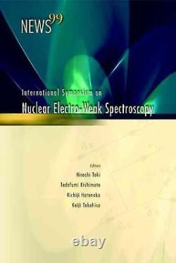 News 99, Proceedings of the International Symposium on Nuclear Electro-Weak Spec
