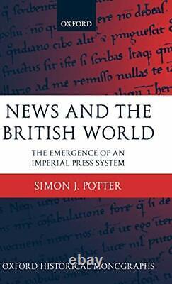News and the British World The Emergence of an. Potter