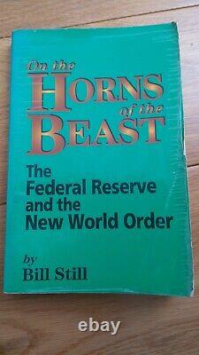 On the Horns of the Beast The Federal Reserve and the New World Order Rare