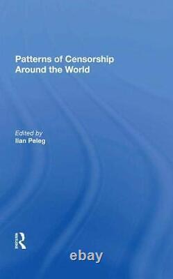 Patterns Of Censorship Around The World, Peleg, Wozniuk 9780367282424 New