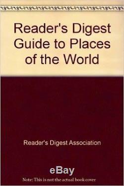 Reader's Digest Guide to Places of the World New Book Reader's Digest Associat