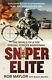 Sniper Elite The World Of A Top Special Forces Marksman By Macklin, Robert The