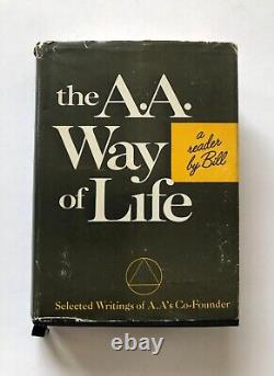 The A. A. Way of Life a reader by Bill 1967 2nd Print Alcoholics Anonymous ODJ VG