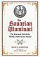 The Bavarian Illuminati The Rise And Fall Of The World's Most S. 9781644113776