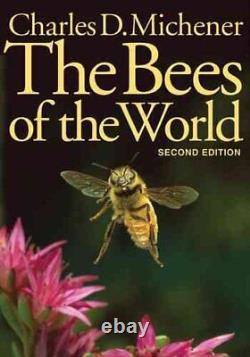 The Bees of the World by Charles D. Michener 9780801885730 Brand New