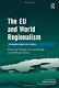 The Eu And World Regionalism The Makability Of, Schulz, De-lombaerde