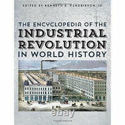 The Encyclopedia of the Industrial Revolution in World History, New Book