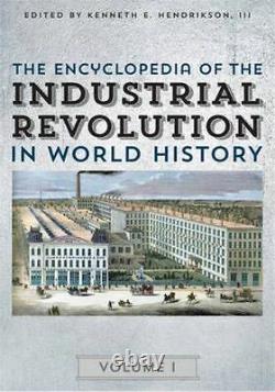 The Encyclopedia of the Industrial Revolution in World History, New Book