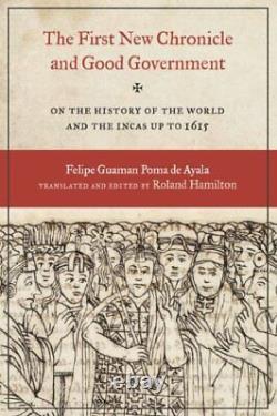 The First New Chronicle and Good Government On the History of the World and the