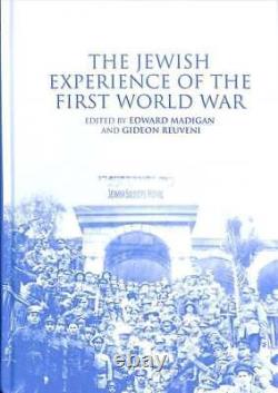 The Jewish Experience of the First World War 9781137548955 Brand New