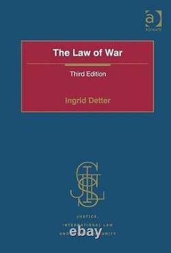 The Law of War (Justice, International Law and Global Security) by Detter New