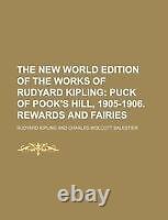 The New World Edition of the Works of Rudyard Kipling (Volume 10) Puck of Pook