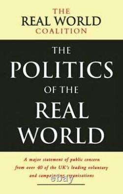 The Politics of the Real World A Major Stateme, Coalition