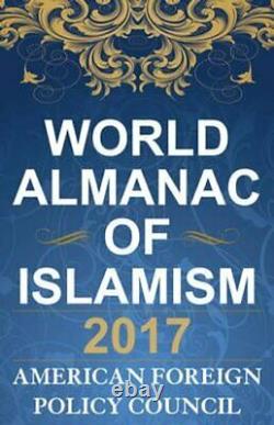 The World Almanac of Islamism 2017 9781442273443 Brand New Free UK Shipping