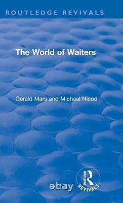 The World of Waiters (Routledge Revivals), Mars, Nicod 9780367027902 New
