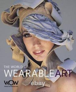 The World of Wearable Art-Craig Potton, Martin De Ruyter, Neil P