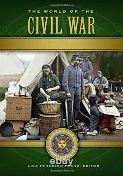 The World of the Civil War 2 volumes A Daily Life Encyclopedia, Frank-#
