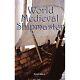The World Of The Medieval Shipmaster Law, Business And Hardback New Ward, Rob