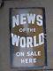 Vintage 1930s News Of The World On Sale Here Shop Enamel Metal Advertising Sign