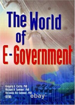 World Of E-Government, The, Curtin, Sommer, Vis-Sommer 9780789023056 New