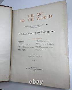 1895 L'art Du Monde Vol. II Exposition Columbianne Ripley Hitchcock