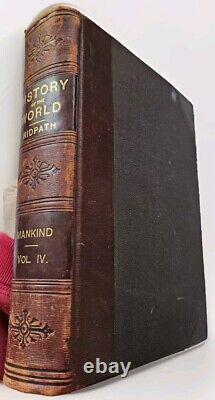 1899. Histoire du Monde de l'Humanité par John Clark Ridpath. Ensemble ancien de 4 volumes.