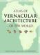 Atlas De L'architecture Vernaculaire Du Monde Par Vellinga, Oliver, Bridge New