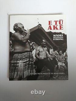 E Tu Ake Maori Tiens bon Explorez la richesse du monde Maori.