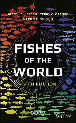Fishes Of The World. Par Nelson Nouveau 9781118342336 Livraison Rapide Et Gratuite